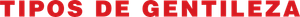 Tipos de Gentileza