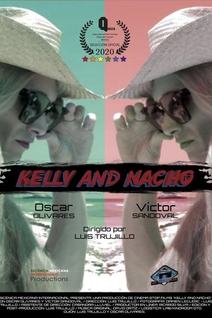 Nonton film Kelly and Nacho (2020) terbaru sub indo Nonton film Kelly and Nacho (2020) terbaru sub indo