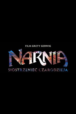 Narnia: The Magician's Nephew