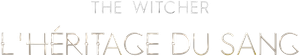 The Witcher : L'héritage du sang
