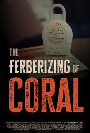 The Ferberizing of Coral (2025)