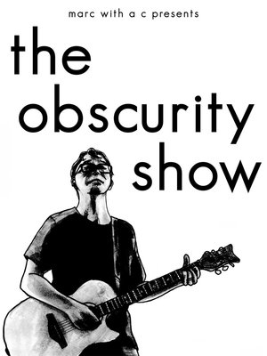 Poster Marc With a C Presents: "The Obscurity Show" (2020)