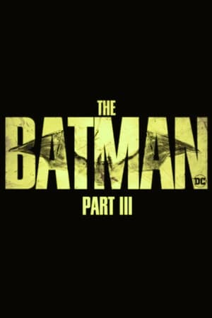 The Batman - Part III