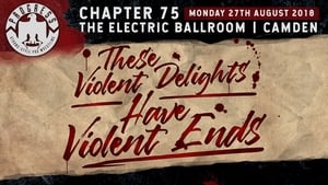 PROGRESS Chapter 75: These Violent Delights Have Violent Ends film complet