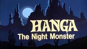The New Adventures of the Lone Ranger Hanga The Night Monster
