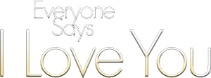 Everyone Says I Love You