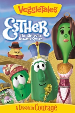 Poster VeggieTales: Esther, The Girl Who Became Queen 2000