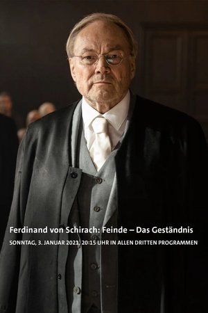 Ferdinand von Schirach: Feinde – Das Geständnis Ferdinand von Schirach: Feinde – Das Geständnis