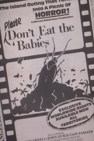 Please Don't Eat the Babies film complet