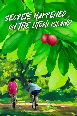 Secrets Happened on the Litchi Island - Season 1