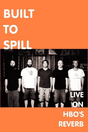 Built To Spill: Live on Reverb film complet