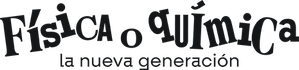 Física o química: La nueva generación