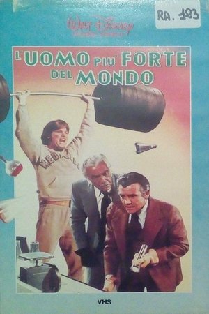 L'uomo più forte del mondo L'uomo più forte del mondo