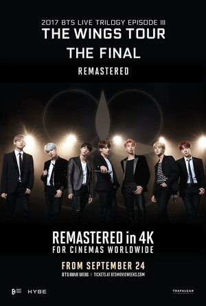 2017 BTS Live Trilogy EPISODE III THE WINGS TOUR THE FINAL Remastered