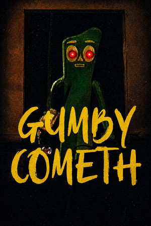 Gumby Cometh