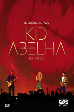 Poster Kid Abelha 30 Anos - Multishow Ao Vivo (2012)