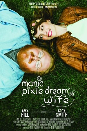 Poster Manic Pixie Dream Wife 2015