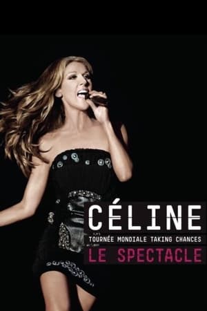 Poster Céline Dion : Taking Chances World Tour - Le spectacle (2010)