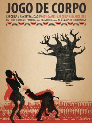 Jogo de Corpo. Capoeira e Ancestralidade