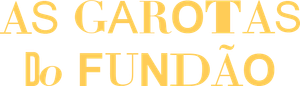 As Garotas do Fundão — Logos 4
