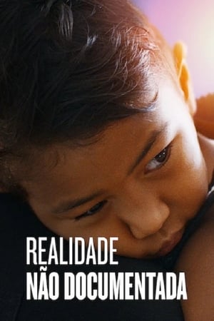 Assistir Realidade Não Documentada Online Grátis