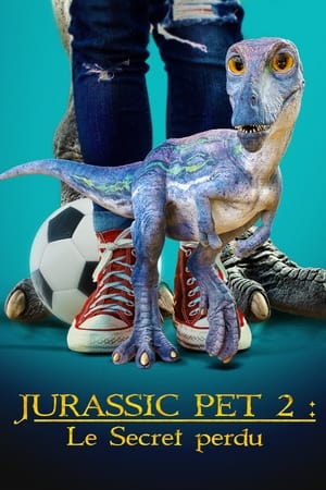 Poster Jurassic Pet 2 : Le Secret perdu 2023