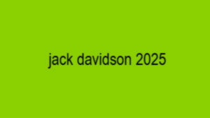 Poster for Jack Davidson 2025