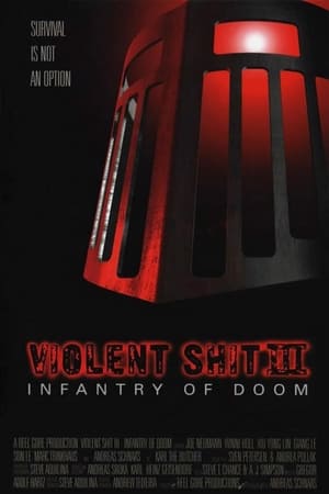 Poster Violent Shit III: Infantry of Doom 1999