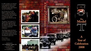 The Model T: A Year of Celebration 2008
