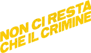Non ci resta che il crimine (2019) Streaming official logo