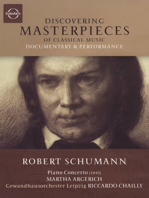 Discovering Masterpieces of Classical Music: Robert Schumann: Piano Concerto film complet