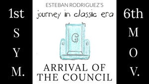Journey in Classic Era The First Symphony: Arrival of the Council