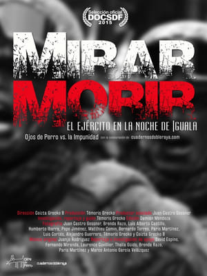 Mirar morir: El ejército en la noche de Iguala