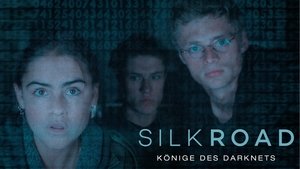 Silk Road – Könige des Darknets