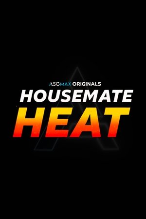 Housemate Heat