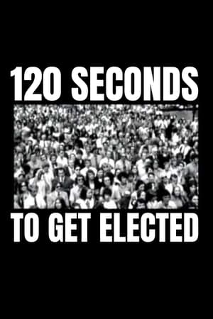 Poster 120 Seconds to Get Elected (2006)