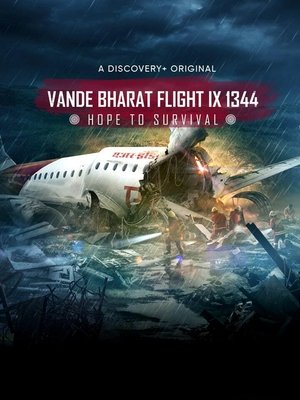 Vande Bharat Flight IX 1344: Hope to Survival
