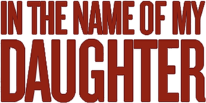 In the Name of My Daughter
