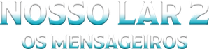 Nosso Lar 2: Os Mensageiros