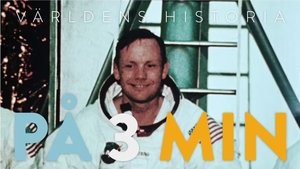 Världens Historia På 3 minuter- 3. = Första människan på månen