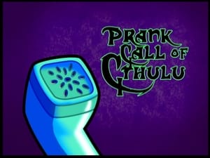 The Grim Adventures of Billy and Mandy Prank Call of Cthulu
