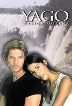 Poster Yago, pasión morena Season 1 Episode 71 2002