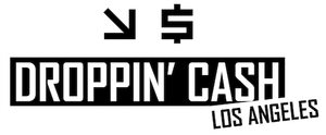 Droppin' Cash: Los Angeles
