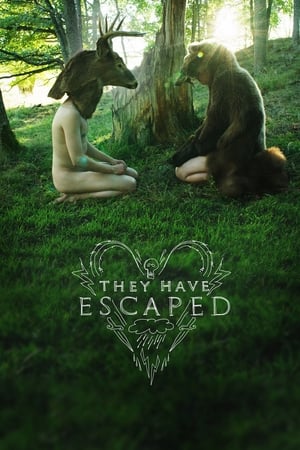 Poster They Have Escaped (2014)