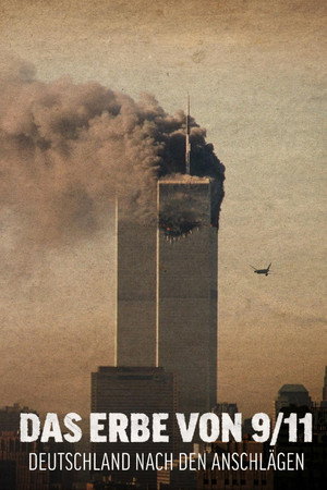 Das Erbe von 9/11 – Deutschland nach den Anschlägen