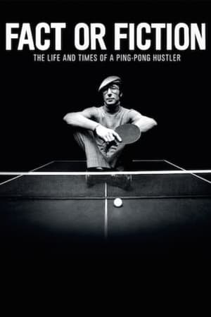 Image Fact or Fiction: The Life & Times of a Ping Pong Hustler