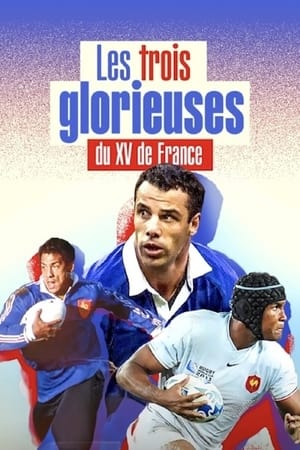 Poster Les Trois Glorieuses du XV de France (2023)