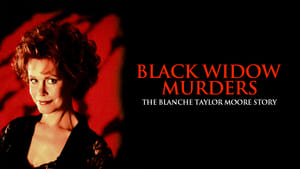 Black Widow Murders: The Blanche Taylor Moore Story