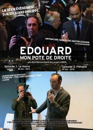 Poster di Édouard, mon pote de droite - Épisode 1 : Le Havre