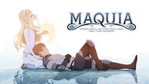 Maquia: When the Promised Flower Blooms 2018